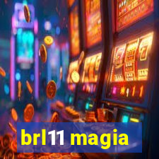 brl11 magia